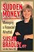 Sudden Money: Managing a Financial Windfall