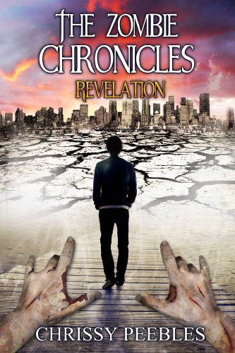 Revelation ( The Zombie Chronicles #6 ) - Chrissy Peebles