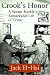 Crook's Honor: A Savant Bookie's Remarkable Life of Crime
