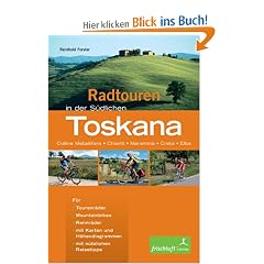 Radtouren in der S�dlichen Toskana: Colline Metallifere, Chianti, Maremma, Crete, Elba