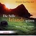 Die Stille Irlands sp�ren: M�rchen, Mythen und Visionen