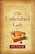 Unfinished Gift, The: A Novel