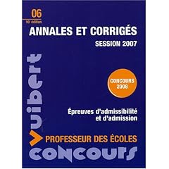 Annales et corrig�s : Concours professeur des �coles session 2007