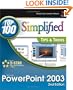 PowerPoint 2003: Top 100 Simplified Tips & Tricks (Top 100 Simplified Tips & Tricks)