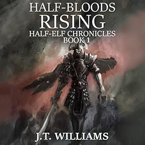 Half-Elf Chronicles, Book 1 -  J. T. Williams