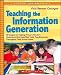 Teaching the Information Generation: Strategies for Helping Primary Readers Understand the Fact-Filled Texts They Encounter Throughout Their School Years (Theory and Practice)