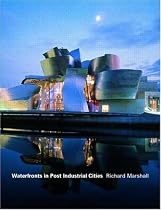 Waterfronts in Post-Industrial Cities