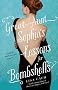 Great-Aunt Sophia's Lessons for Bombshells