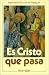 Es Cristo que pasa