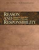Reason and Responsibility: Readings in Some Basic Problems of Philosophy
