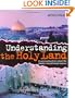 Understanding the Holy Land: Answering questions about the Israeli-Palestinian Conflict