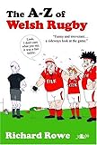 The A-Z of Welsh rugby