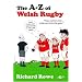 The A-Z of Welsh Rugby