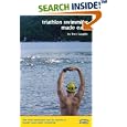 Triathlon Swimming Made Easy: The Total Immersion Way for Anyone... by Terry Laughlin