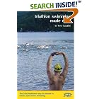 Click here to buy Triathlon Swimming Made Easy: The Total Immersion Way for Anyone... by  Terry Laughlin.
