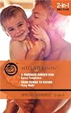 A Marriage-Minded Man/From Friend to Father (Mills & Boon Special Moments)