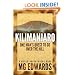 Kilimanjaro: One Man's Quest to Go Over the Hill