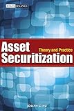 Asset Securitization: Theory and Practice