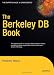 The Berkeley DB Book (Books for Professionals by Professionals)