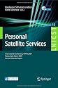 Personal Satellite Services: International Conference, PSATS 2009, Rome, Italy, March 18-19, 2009, Revised Selected Papers (Lecture Notes of the ... and Telecommunications Engineering)