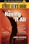 The Street Kid's Guide to Having It All