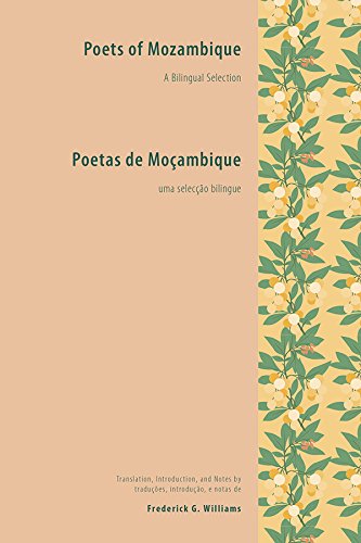 Poetas de Moçambique / Poets of Mozambique: A Bilingual Selection - uma selecção bilingue