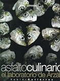 Asfalto Culinario: El Laboratorio de Arzak (Spanish Edition)