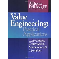 Value Engineering: Practical Applications for Design, Construction, Maintenance and Operations (RSMeans)