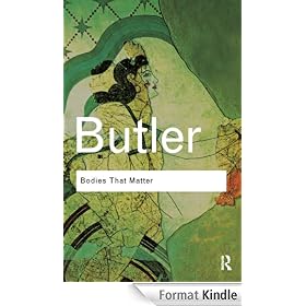 Bodies That Matter: On The Discursive Limits of "Sex" (Routledge Classics)