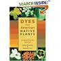 Dyes from American Native Plants: A Practical Guide