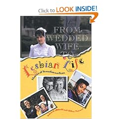 From Wedded Wife to Lesbian Life: Stories of Transformation