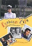 From Wedded Wife to Lesbian Life: Stories of Transformation