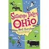 Strange Tales from Ohio: True Stories of Remarkable People, Places, and Events in Ohio History