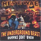 Hev-E-Wae Duh F.A.T. Beast - The Underground Beast: Bammas Don't Know