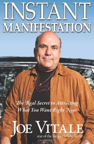 Instant Manifestation: The Real Secret to Attracting What You Want Right Now Book Image