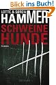 Schweinehunde: Thriller (Droemer)
