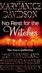 No Rest for the Witches