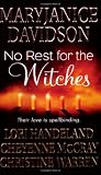 No Rest for the Witches