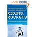 Riding Rockets: The Outrageous Tales of a Space Shuttle Astronaut
