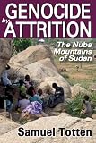 Conflict in the Nuba Mountains : from genocide by attrition to the contemporary crisis in Sudan