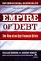 Empire of Debt: The Rise of an Epic Financial Crisis