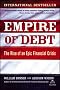 Empire of Debt: The Rise of an Epic Financial Crisis