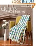 Quilts Made Modern: 10 Projects, Keys...