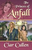 The Princes of Anfall Ciar Cullen