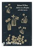 Advice to a Prophet and Other Poems