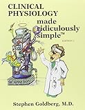 Clinical Physiology Made Ridiculously Simple