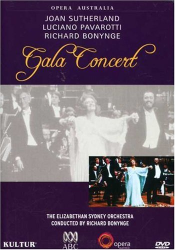 CD-Charts  Music : Sutherland-Pavarotti-Bonynge Gala Concert, Opera Australia