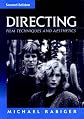 Directing: Film Techniques and Aesthetics, Third Edition