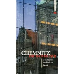 Chemnitz: Die Rath�user: Geschichte, Architektur, Kunst