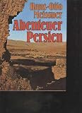 Produkt-Bild: Meissner Abenteuer Persien, Bertelsmann 1975, 311 Seiten, tolle Bilder